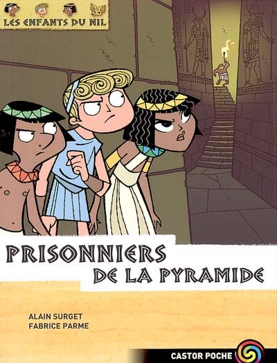 Les enfants du Nil. Vol. 3. Prisonniers de la pyramide