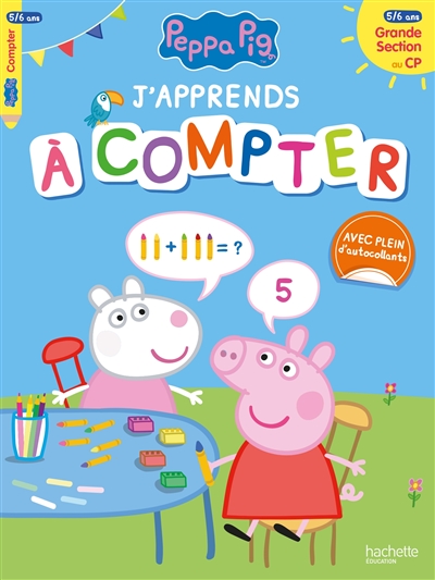 Peppa Pig : j'apprends à compter : grande section au CP, 5-6 ans