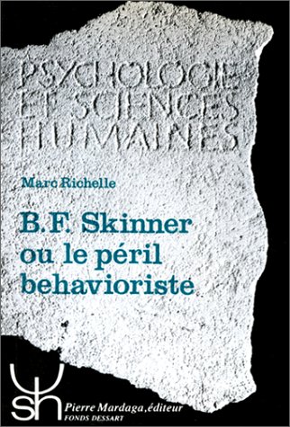 Skinner ou Le péril behavioriste