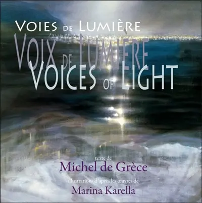 Voices of light. Voix de lumière, voies de lumière