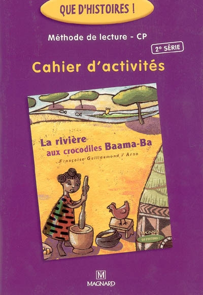 Méthode de lecture CP, cahier d'activités : La rivière aux crocodiles Baama-Ba