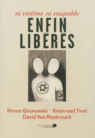 Enfin libérés : ni victime, ni coupable