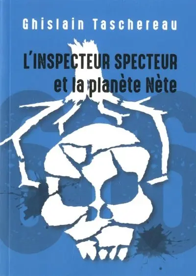 L'Inspecteur Specteur et la planète Nète