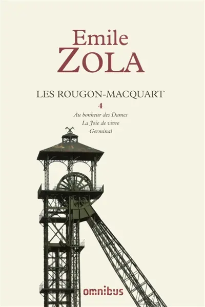 Les Rougon-Macquart : histoire naturelle et sociale d'une famille sous le second Empire. Vol. 4