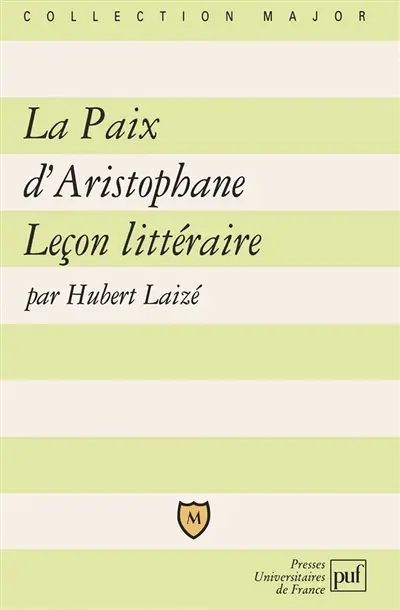La Paix d'Aristophane : leçon littéraire