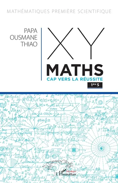 X Y maths, 1re S : cap vers la réussite
