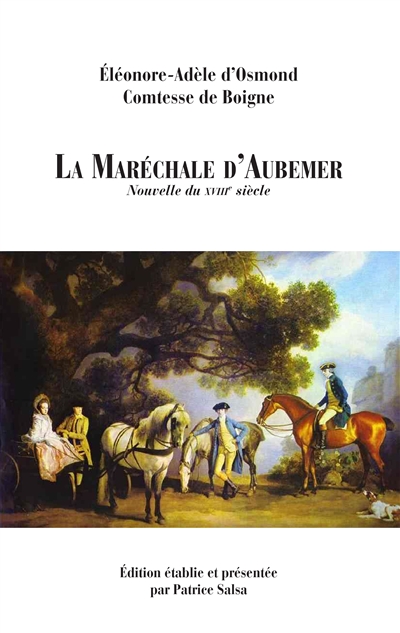 La Maréchale d'Aubemer : Nouvelle du XVIIIe siècle