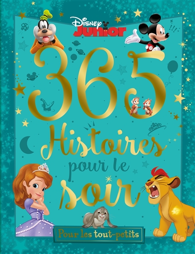 365 histoires pour le soir. Histoires pour les tout-petits : Disney junior
