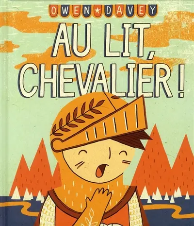 Au lit, chevalier !