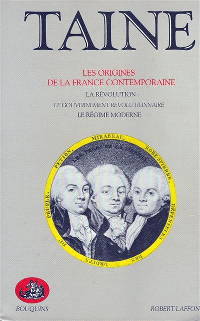 Les origines de la France contemporaine. Vol. 2. La Révolution, le gouvernement révolutionnaire, le régime moderne