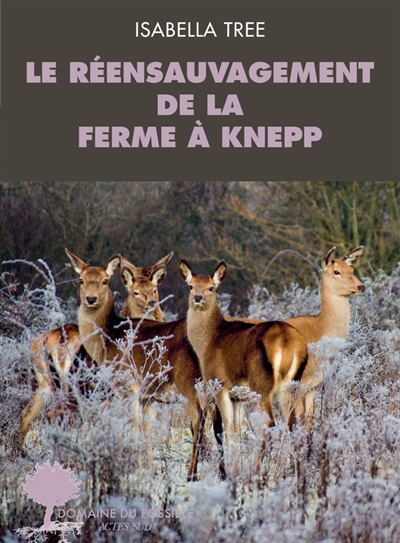 couverture du livre Le réensauvagement de la ferme à Knepp