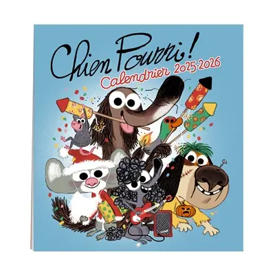 Chien Pourri : calendrier