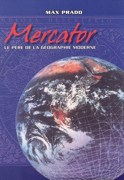 Mercator, le père de la géographie moderne