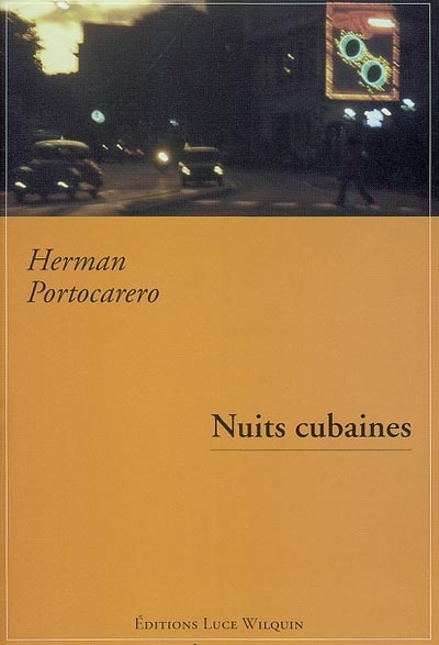 Nuits cubaines : mémoires immédiats, 1995-1999