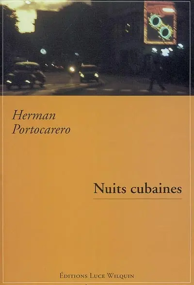 Nuits cubaines : mémoires immédiats, 1995-1999