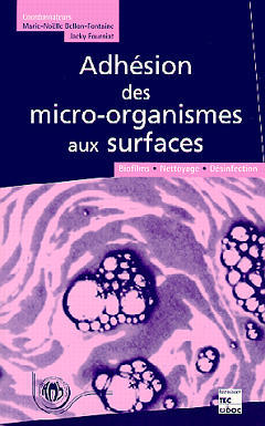 Adhésion des micro-organismes aux surfaces : communications présentées à la troisième réunion européenne Adhésion des micro-organismes aux surfaces, Châtenay-Malabry, 27-29 juin 1994