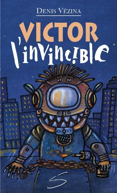 Victor, l'invincible : un roman
