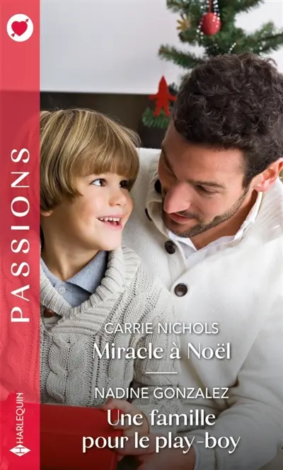 Miracle à Noël. Une famille pour le play-boy