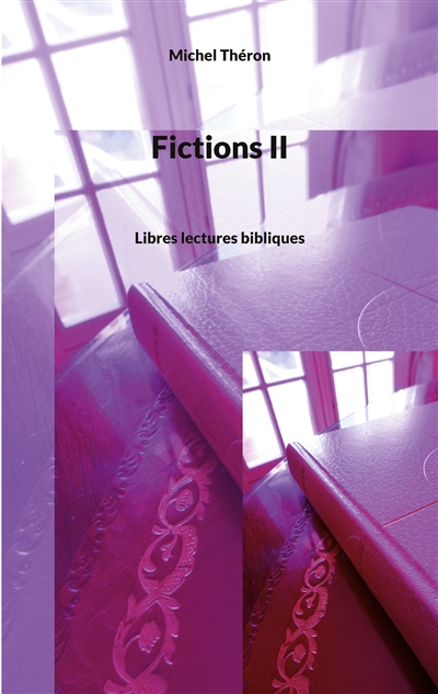 Fictions II : Libres...