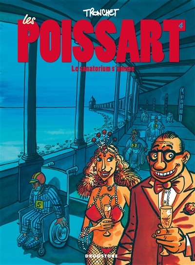 Les Poissart. Vol. 4. Le sanatorium s'amuse