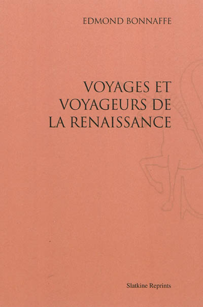 Voyages et voyageurs de la Renaissance
