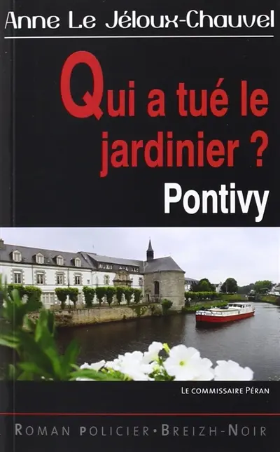 Qui a tué le jardinier ? : Pontivy