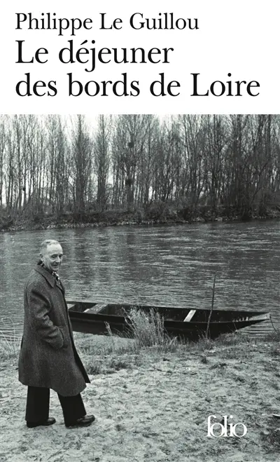 Le déjeuner des bords de Loire. Monsieur Gracq