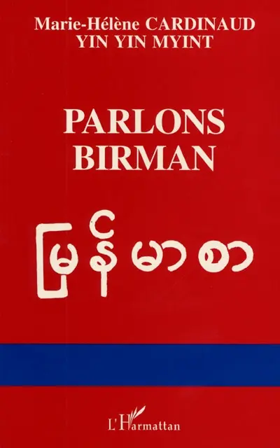 Parlons birman : langue de Myanmar