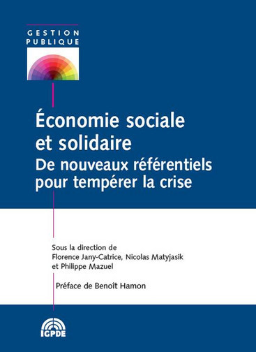 Economie sociale et solidaire : de nouveaux référentiels pour tempérer la crise