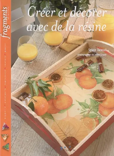 Créer et décorer avec de la résine