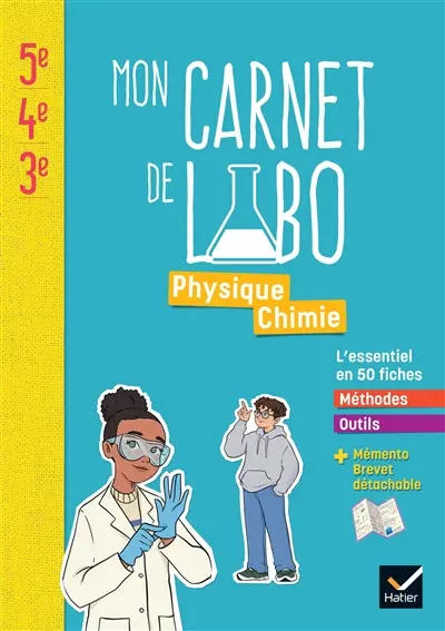 Physique chimie 5e, 4e, 3e : mon carnet de labo : l'essentiel en 50 fiches