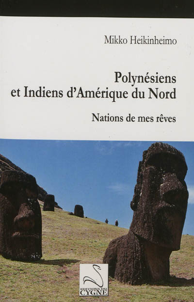 Polynésiens et Indiens d'Amérique du Nord : nations de mes rêves