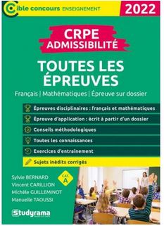CRPE admissibilité, toutes les épreuves : français, mathématiques, épreuve sur dossier, cat. A : nouveau concours 2022