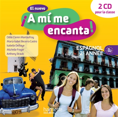 El nuevo A mi me encanta ! espagnol 2e année, A1-A2 : 2 CD pour la classe