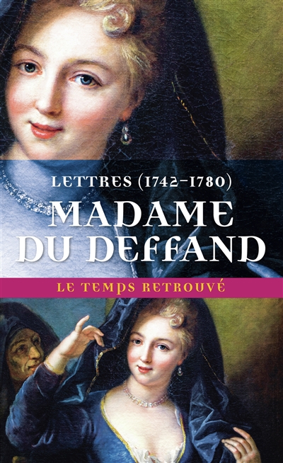 Lettres de Madame Du Deffand : 1742-1780