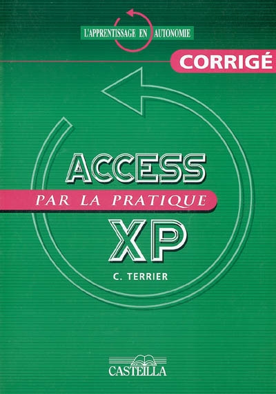 Access 2002 XP par la pratique : corrigé