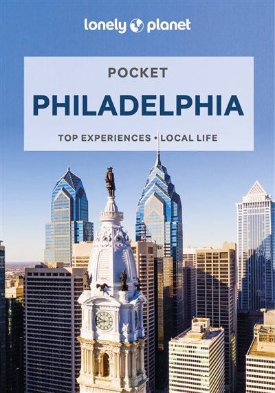 pocket philadelphia : top experiences, local life