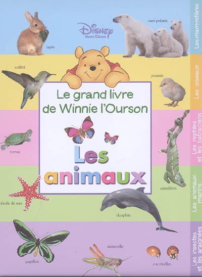 Le grand livre de Winnie l'ourson : les animaux