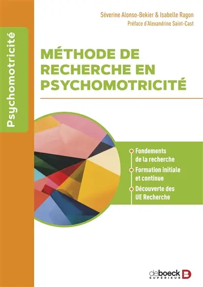 Méthode de recherche en psychomotricité : fondements de la recherche, formation initiale et continue, découverte des UE recherche