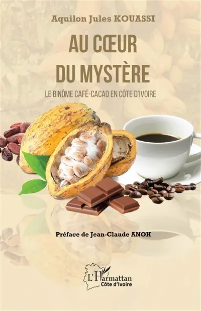 Au coeur du mystère : le binôme café-cacao en Côte d'Ivoire
