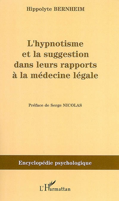 L'hypnotisme et la suggestion dans leurs rapports avec la médecine légale (1897)
