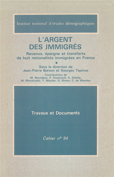 L'Argent des immigrés : revenus, épargne et transferts de huit nationalités immigrées en France