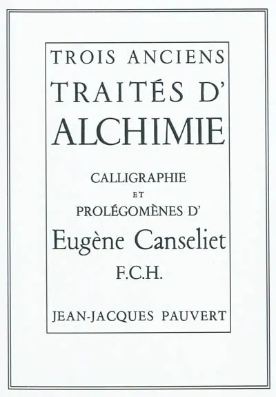 Trois anciens traités d'alchimie
