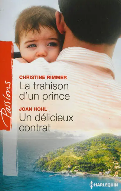 La trahison d'un prince. Un délicieux contrat