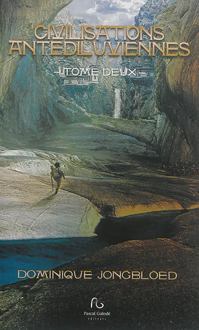 Civilisations antédiluviennes. Vol. 2