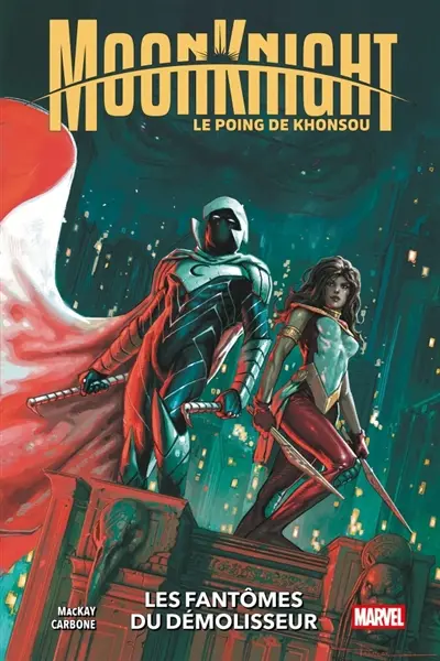 Moon Knight : le poing de Khonsou. Vol. 3. Les fantômes du démolisseur