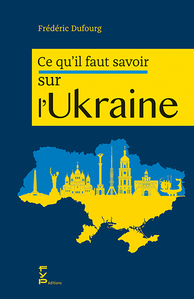 Ce qu'il faut savoir sur l'Ukraine