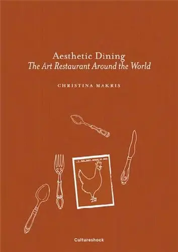 Aesthetic Dining The Art Restaurant Around The World