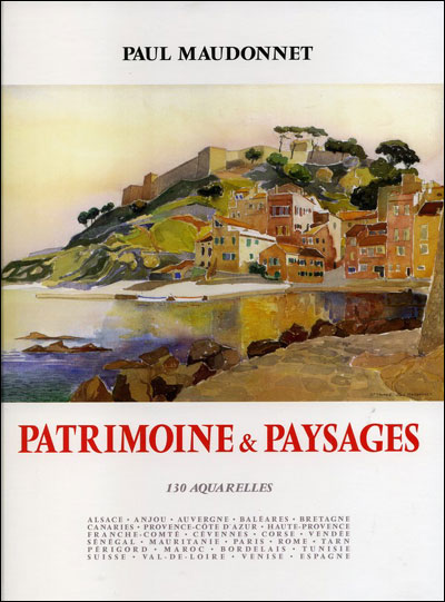 Patrimoine & paysages : 130 aquarelles