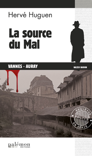 Nazer Baron. Vol. 13. La source du mal : Vannes-Auray